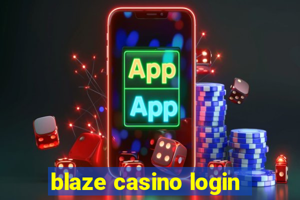 blaze casino login