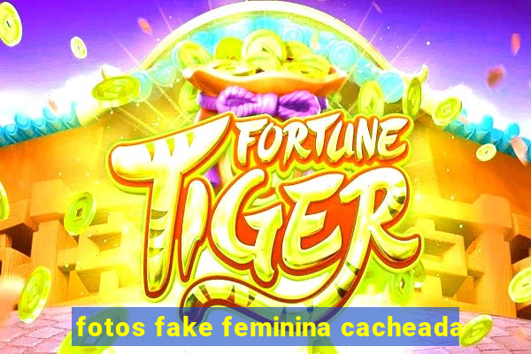 fotos fake feminina cacheada