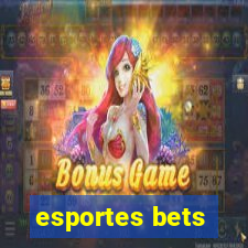 esportes bets