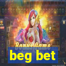 beg bet