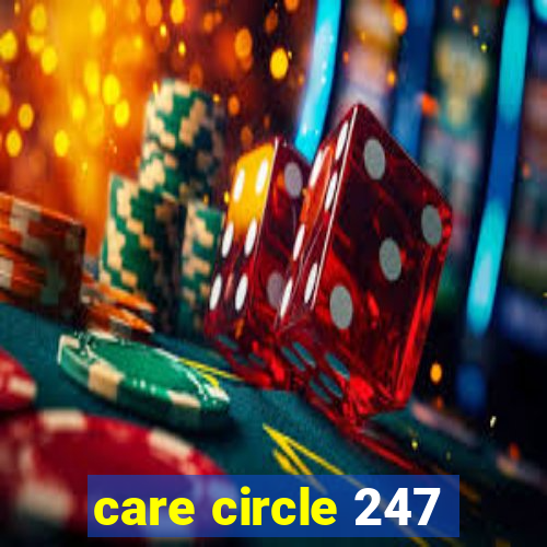 care circle 247