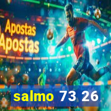 salmo 73 26