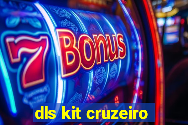 dls kit cruzeiro