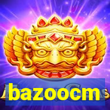 bazoocm