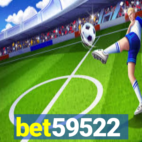 bet59522