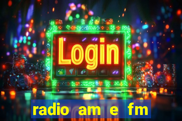 radio am e fm casas bahia