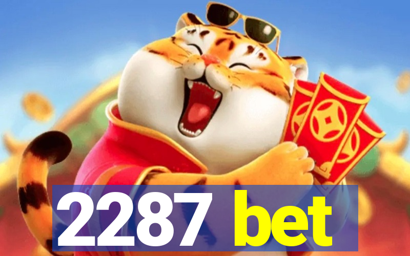 2287 bet