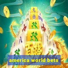 america world bets