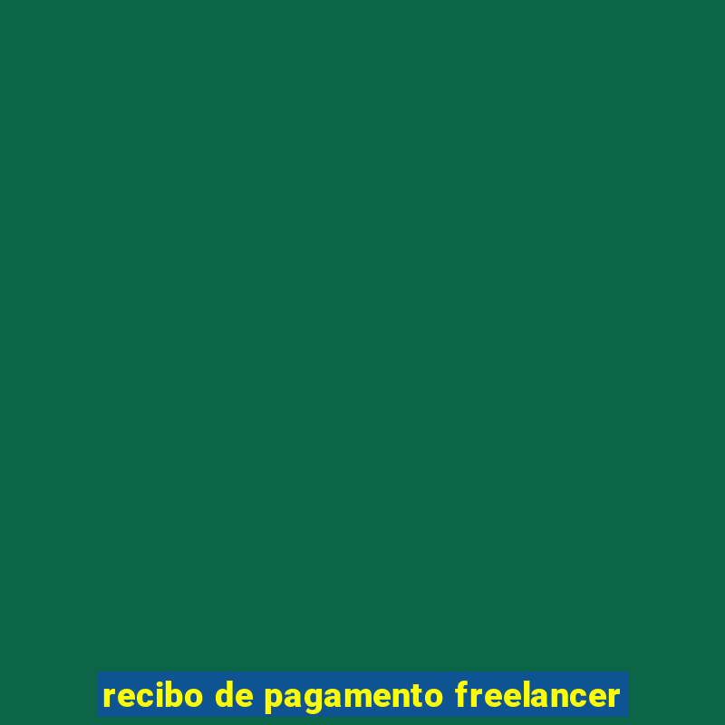 recibo de pagamento freelancer