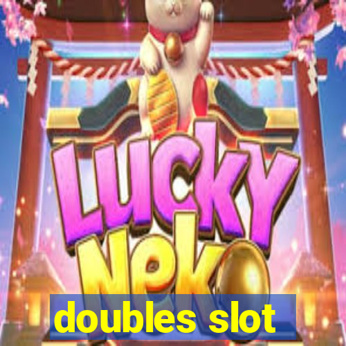 doubles slot