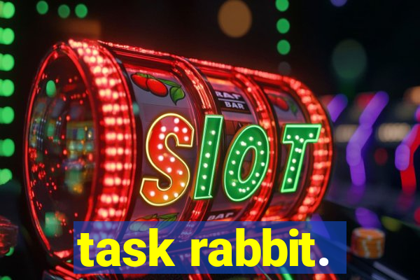 task rabbit.