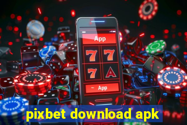 pixbet download apk