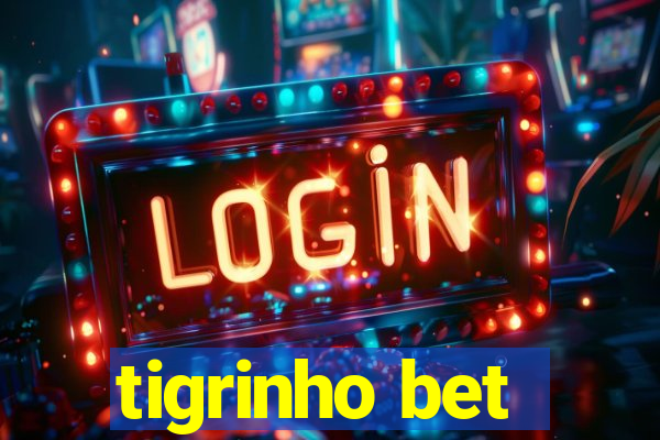 tigrinho bet