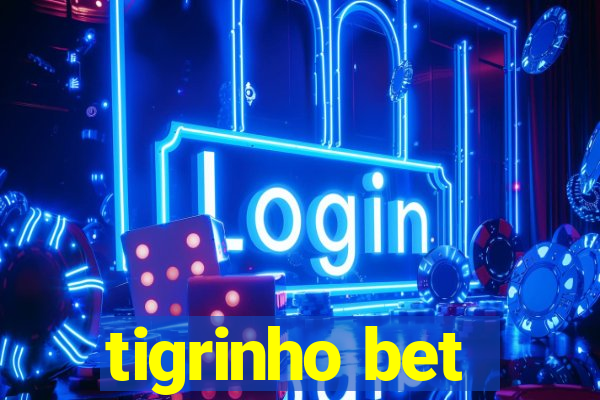 tigrinho bet