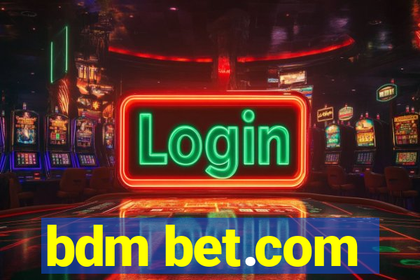 bdm bet.com