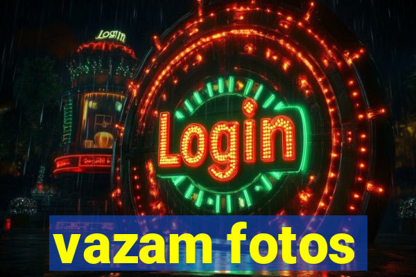 vazam fotos