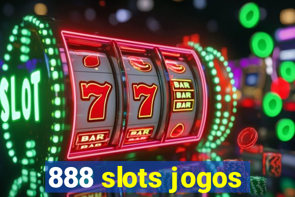 888 slots jogos