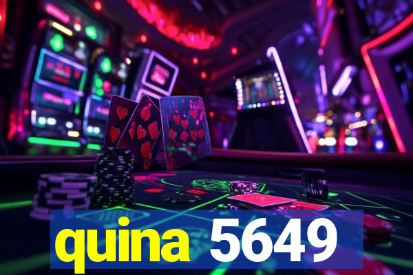 quina 5649