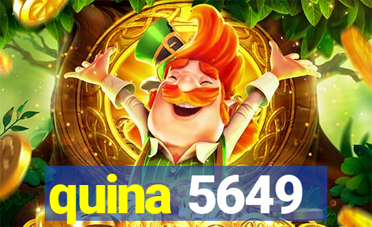 quina 5649