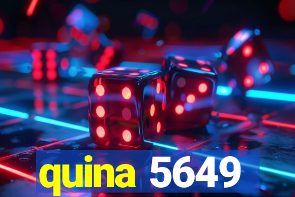 quina 5649