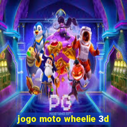 jogo moto wheelie 3d