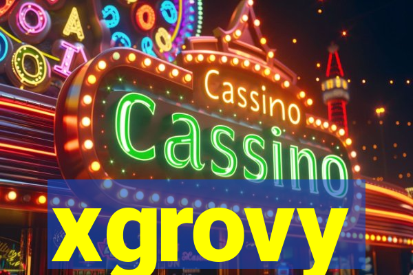 xgrovy