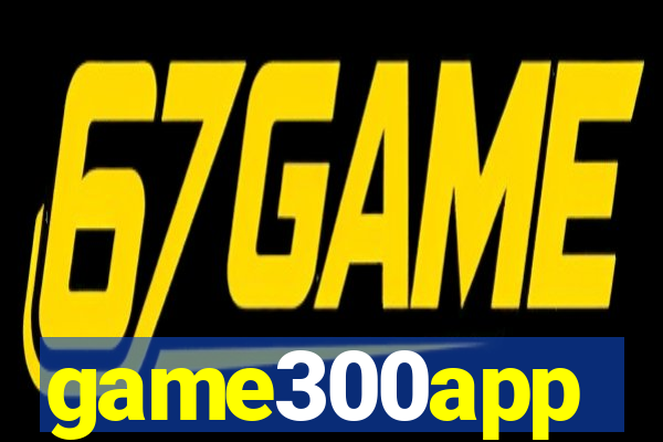 game300app