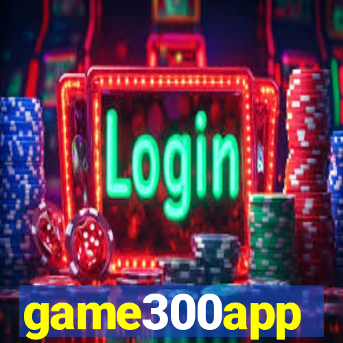 game300app