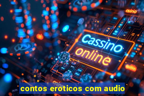 contos eroticos com audio