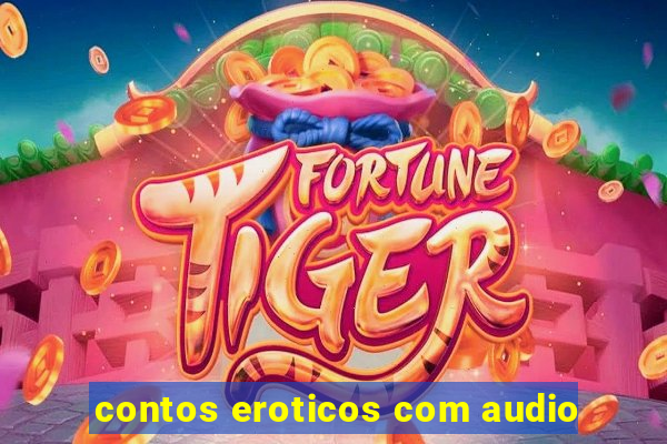 contos eroticos com audio