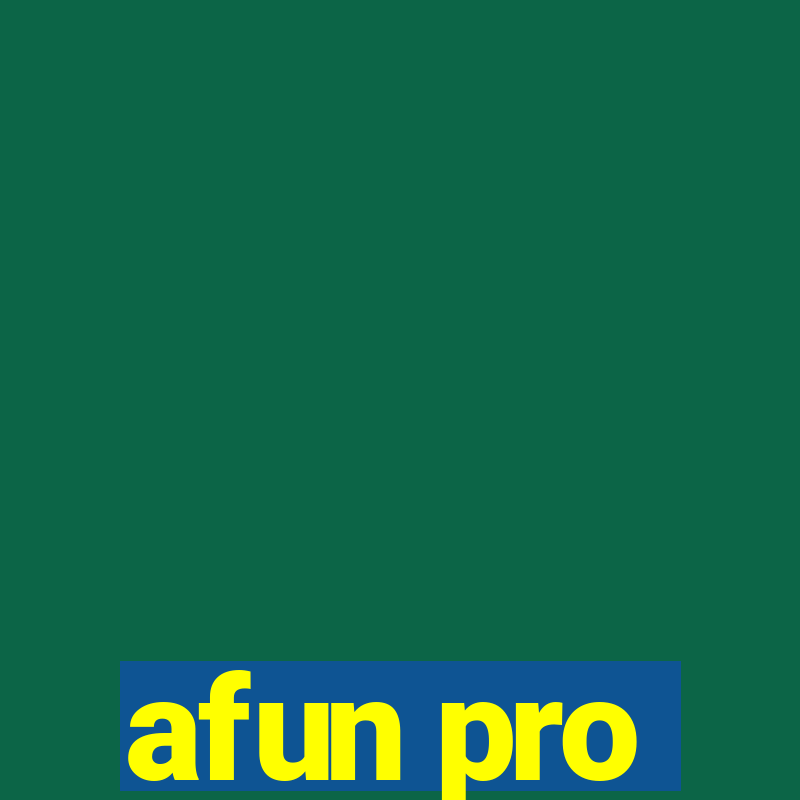 afun pro