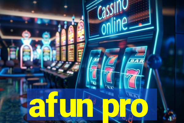 afun pro