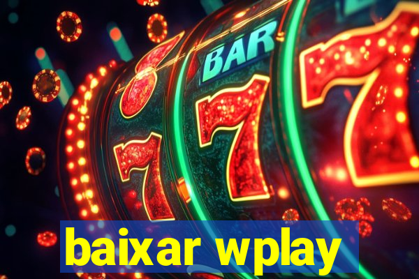 baixar wplay