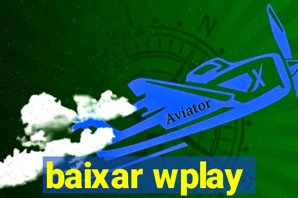 baixar wplay