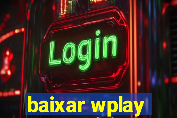 baixar wplay