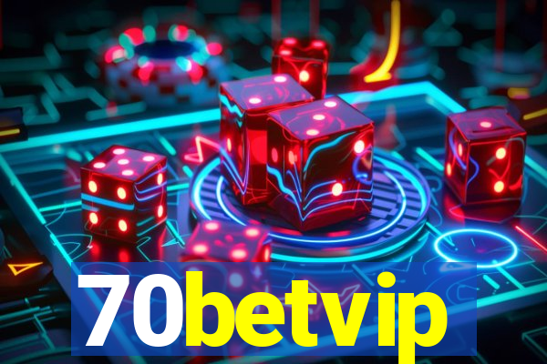 70betvip