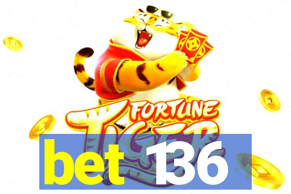 bet 136