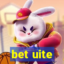 bet uite