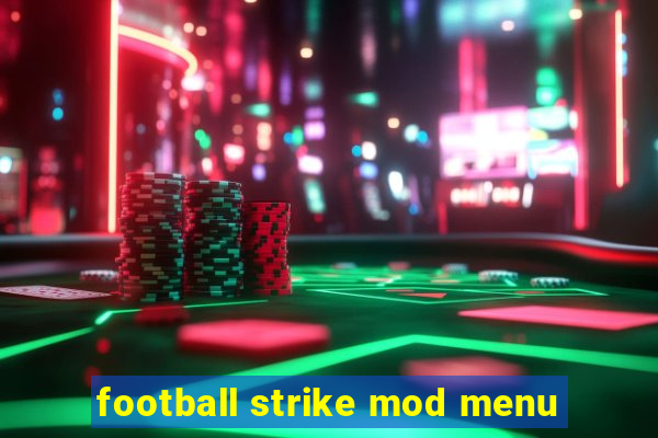 football strike mod menu