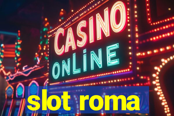 slot roma