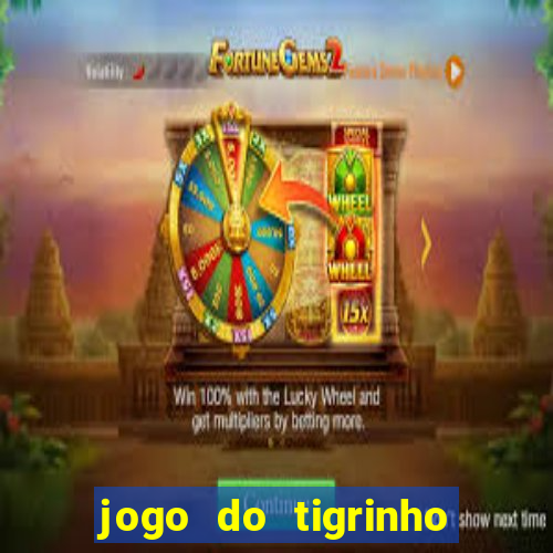 jogo do tigrinho na betano