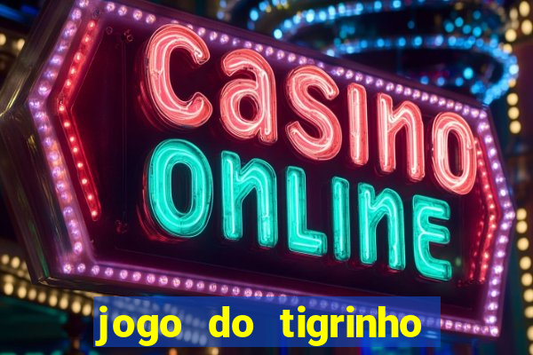 jogo do tigrinho na betano