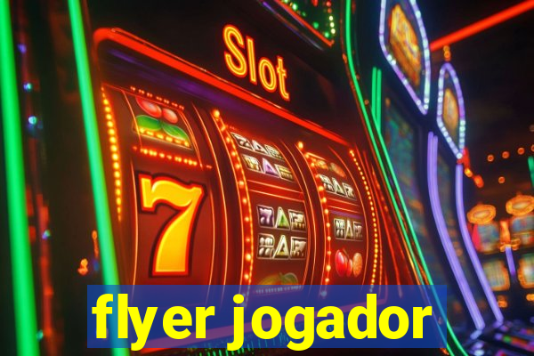 flyer jogador