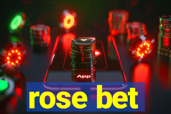 rose bet