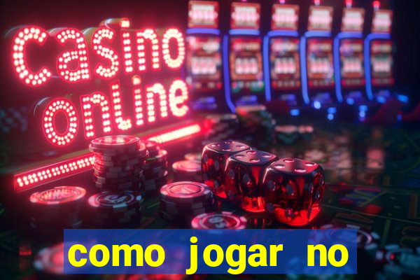 como jogar no brazino 777