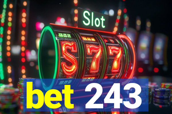 bet 243