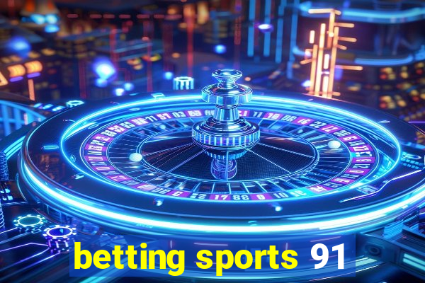 betting sports 91