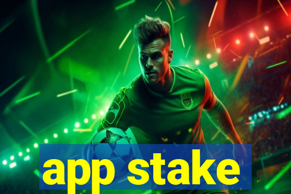 app stake