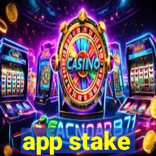 app stake