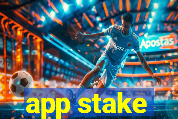 app stake